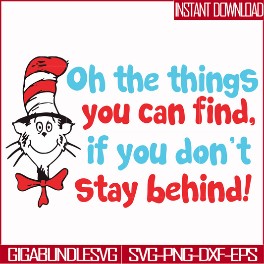 DR00073-Oh the things you can find if you don't stay behind svg, png, dxf, eps file DR00073