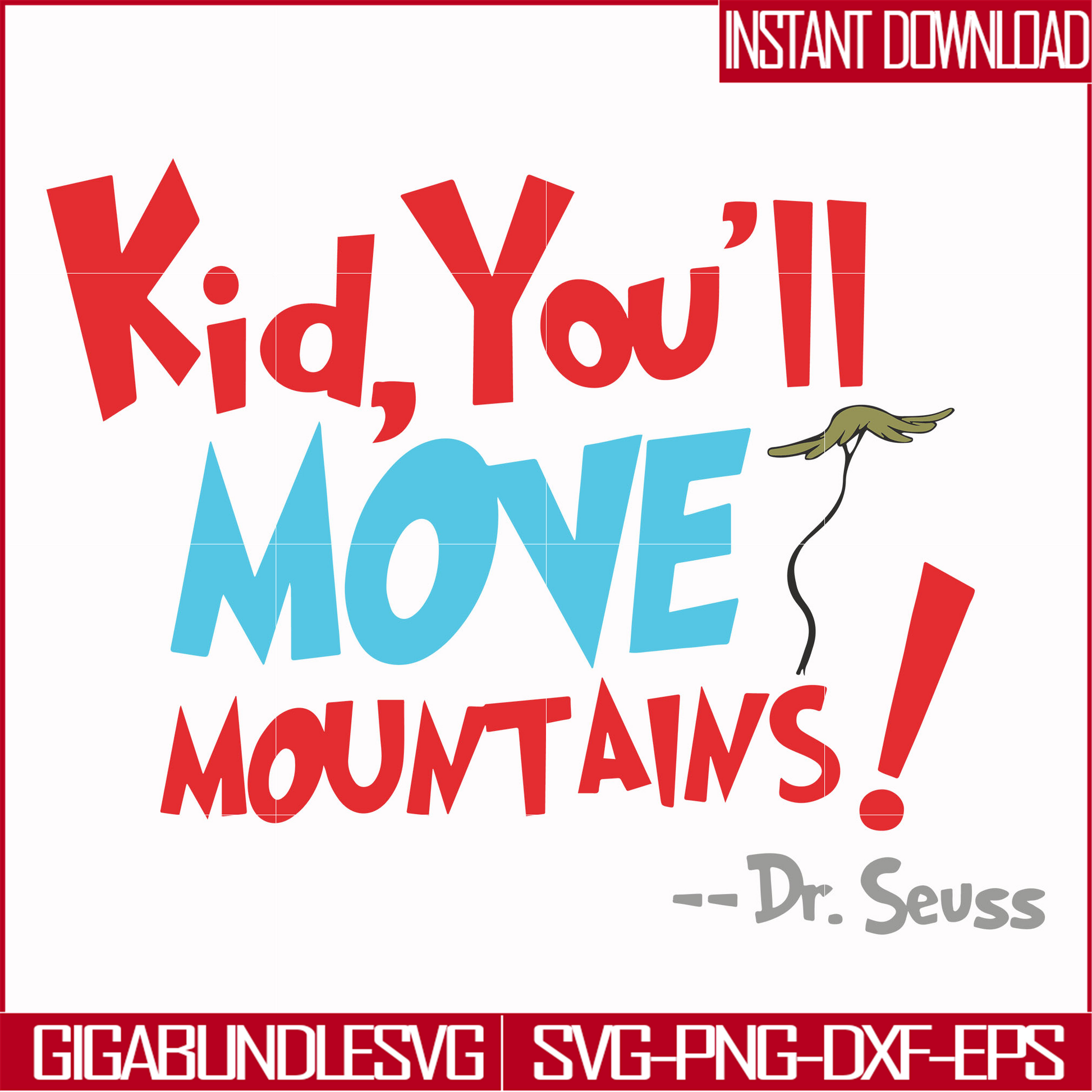 DR00076-Kid, you'll move mountains svg, png, dxf, eps file DR00076