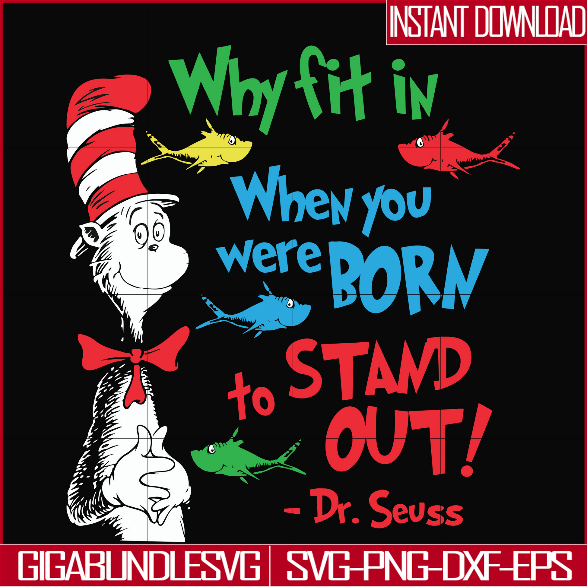 DR0009-Why fit in when you were born to stand out svg, png, dxf, eps file DR0009