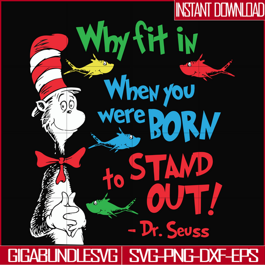 DR0009-Why fit in when you were born to stand out svg, png, dxf, eps file DR0009