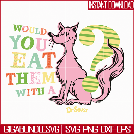 DR05012131-Would you eat them with a dr seuss svg, dr svg, png, dxf, eps file DR05012131