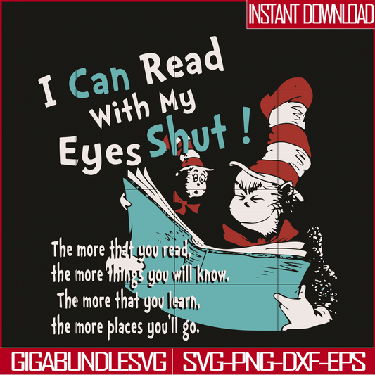 DR05012133-I Can Read With My Eyes Shut svg, Happy Read Across America Day svg, The Cat in the Hat svg, dr svg, png, dxf, eps digital file DR05012133