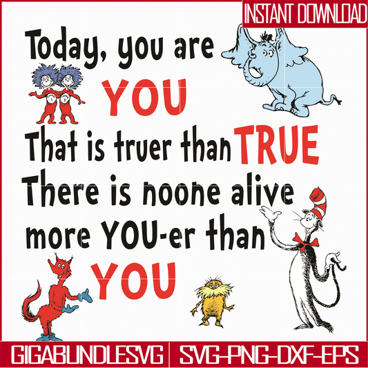 DR05012135-Today You Are You That Is Truer Than True svg, Dr. Suess svg, Read Across America svg, dr svg, png, dxf, eps file DR05012135