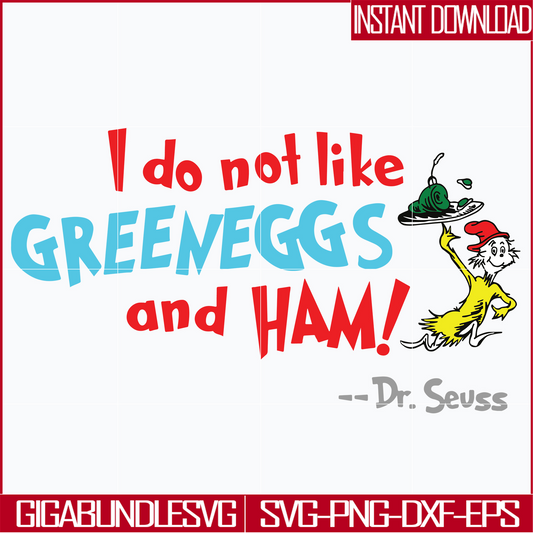 DR05012145-I do not like green eggs and ham svg, The cat in the hat svg, Ham svg, dr seuss svg, dr svg, png, dxf, eps file DR05012145