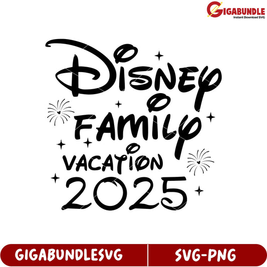 Disney Family Vacation 2025 SVG Design for Fun Adventures Together
