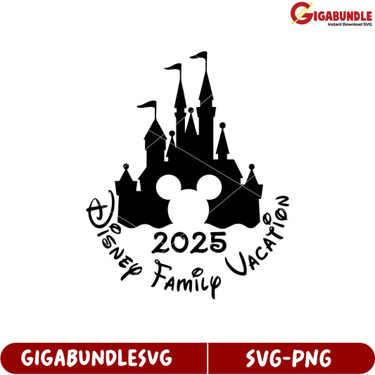 Disney Family Vacation SVG 2025 Magical Castle Design Downloadable File