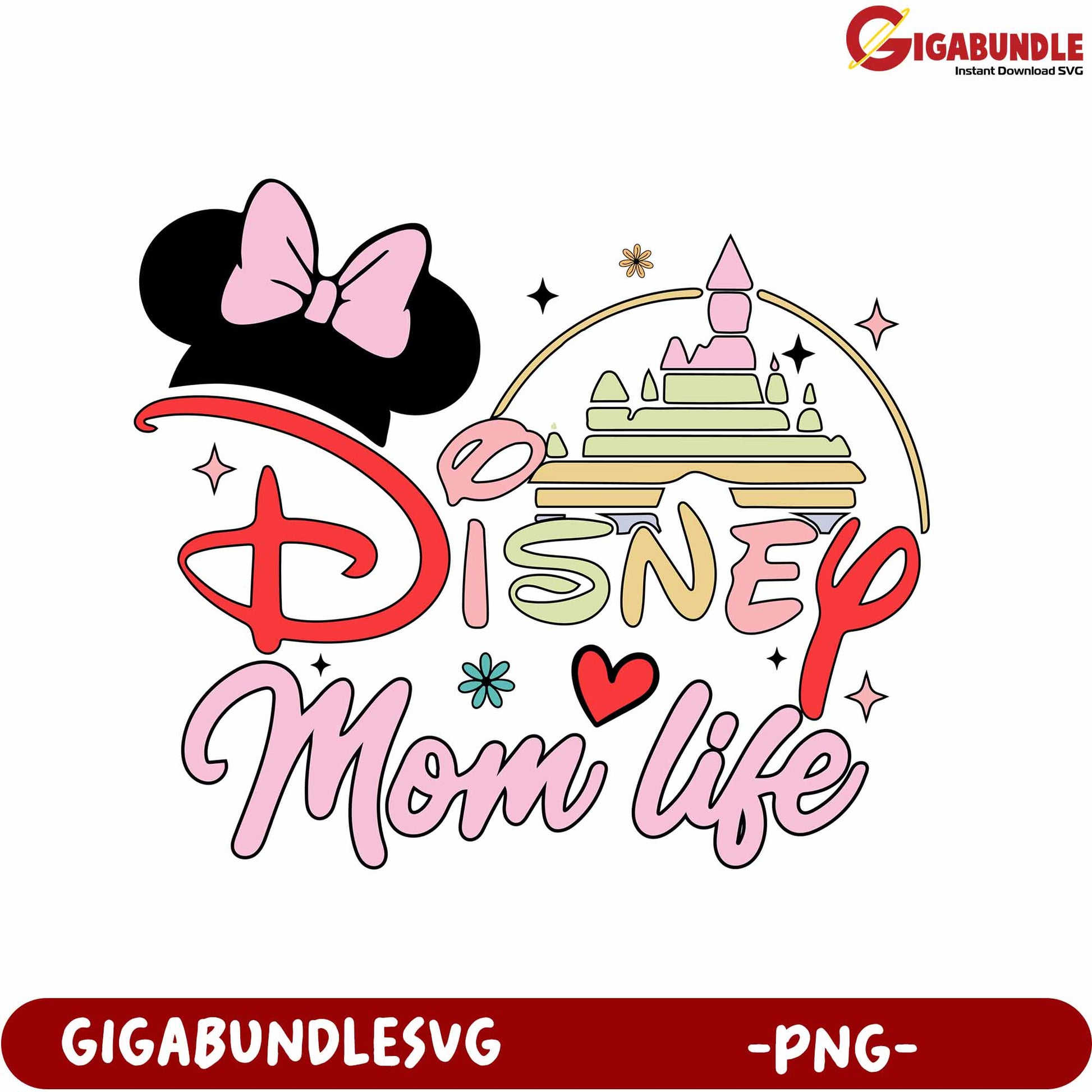 Disney Mom Life PNG Graphic with Castle and Mickey Mouse Ears