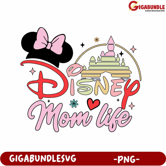 Disney Mom Life PNG Graphic with Castle and Mickey Mouse Ears