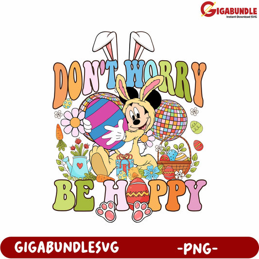 Don't Worry Be Happy Colorful Easter Bunny PNG Design
