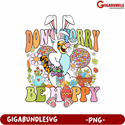 Don't Worry Be Happy Easter Bunny PNG Design for Fun Crafts
