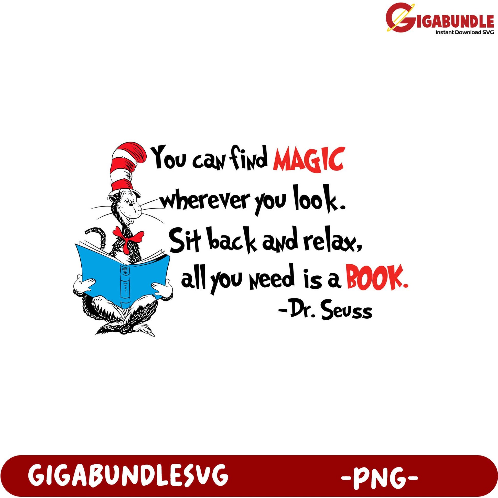 Dr. Seuss Magic Quote All You Need is a Book – PNG Design