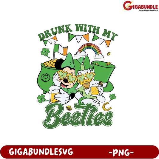 Drunk With My Besties PNG - Fun St. Patrick’s Day Design