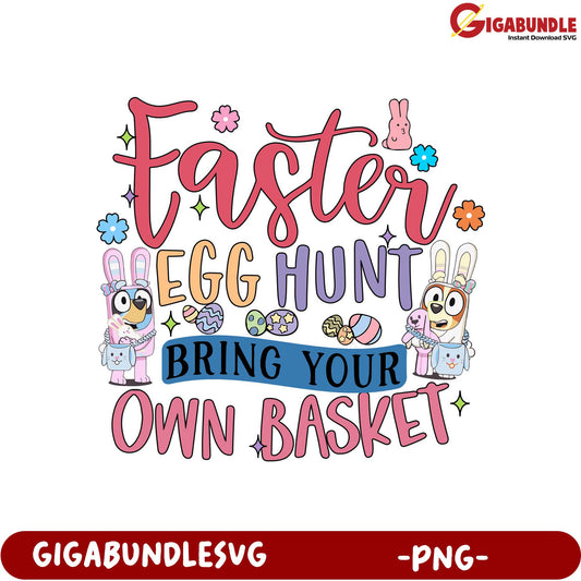 Easter Egg Hunt Bring Your Own Basket PNG Design for Download
