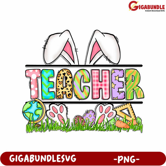 Easter Teacher PNG Graphic with Bunny Ears and Colorful Design