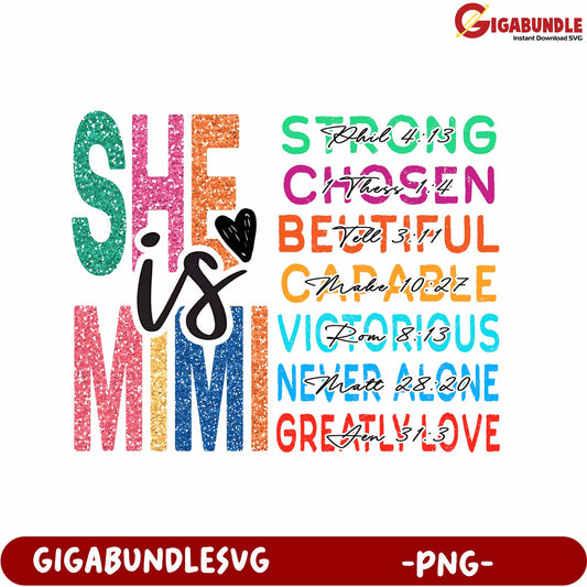 Empowering She Is Mimi PNG Art with Inspirational Quotes
