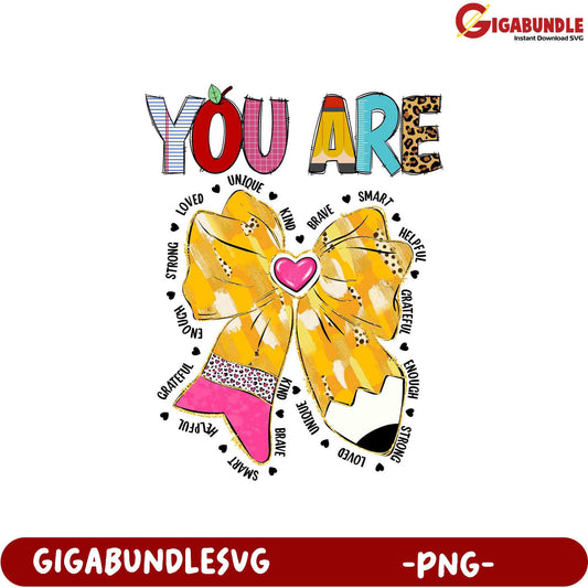 Empowering 'You Are' PNG Graphic for Inspirational Decor