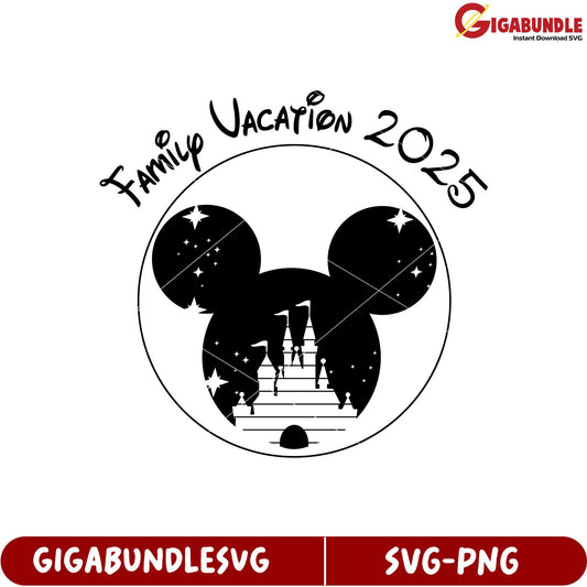 Family Vacation 2025 Disney Mouse Castle SVG Design for Crafts and Gifts