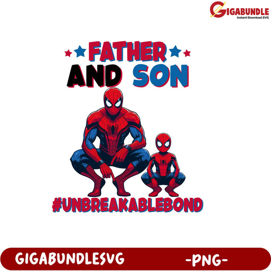 Father Son Spider-Man Graphic Unbreakable Bond PNG Download Design
