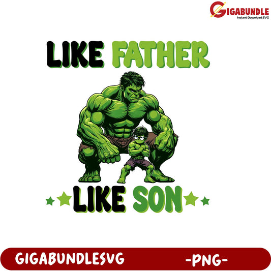 Father and Son Hulk Design PNG Graphic for Fun Family Moments