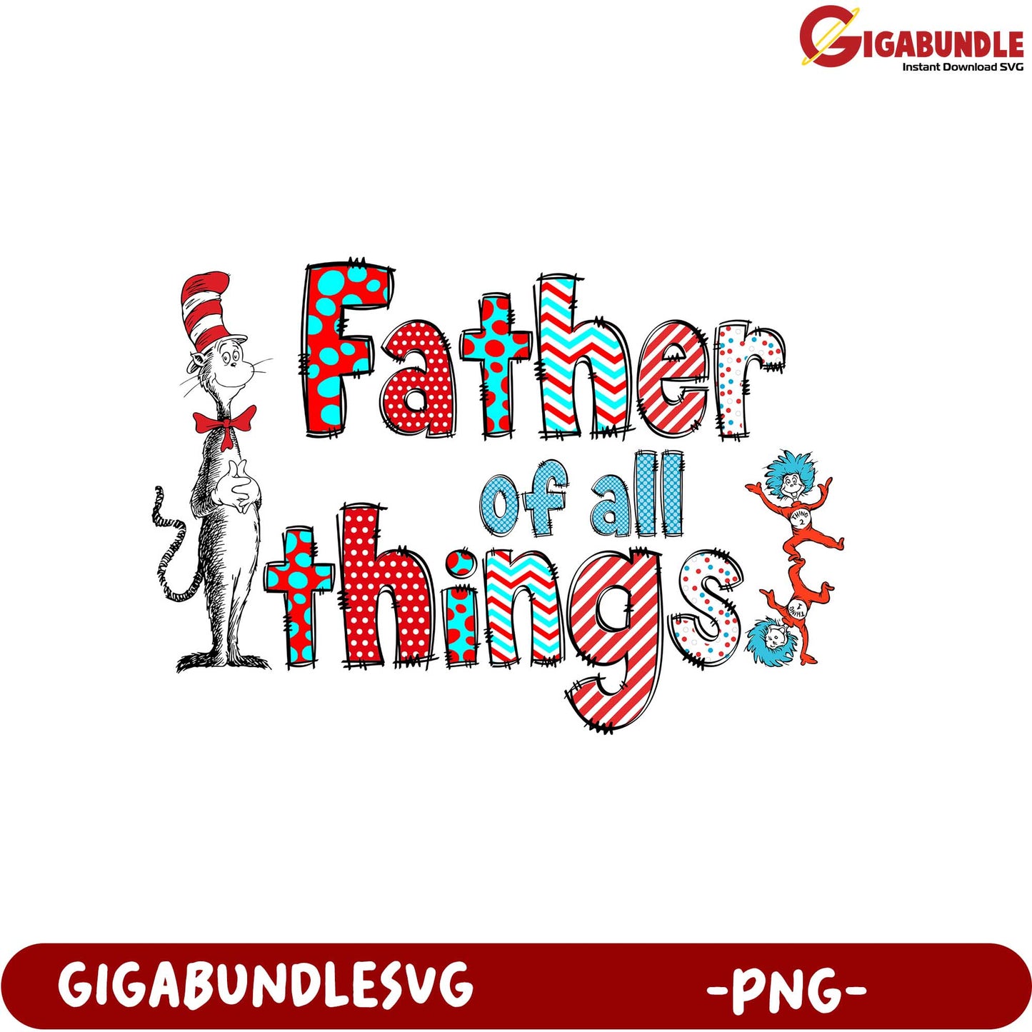 Father of All Things PNG Graphic for Fun DIY Projects