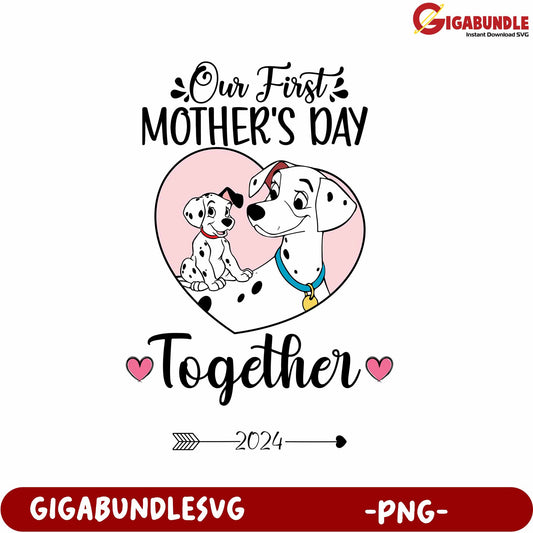 First Mother's Day Together Design with Cute Dogs - PNG