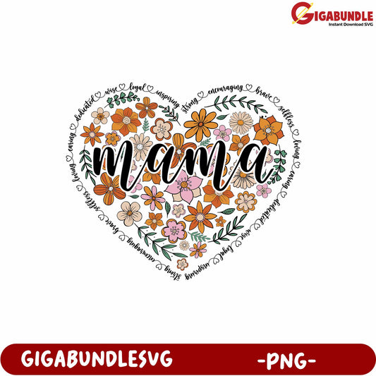 Floral Heart Mama Design PNG for Mother's Day Gifts and Crafts
