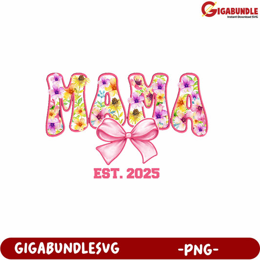 Floral Mama Design Established 2025 PNG Downloadable Art Decor
