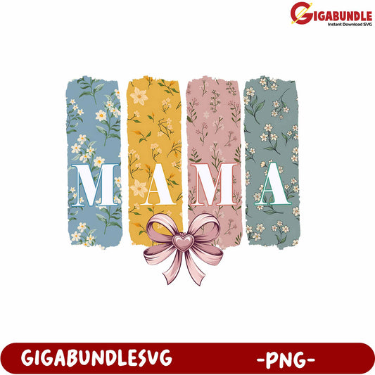 Floral Mama Design PNG Product for Mother’s Day Gifts and Decor