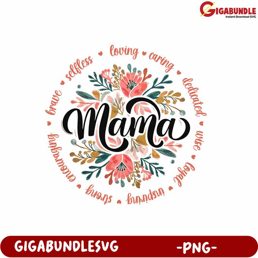 Floral Mama Quote Design PNG for Mothers Day Craft Projects