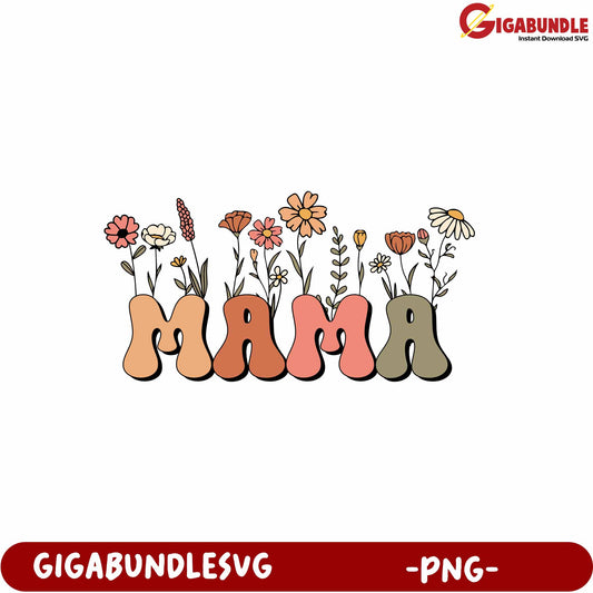 Flower Design Mama Artwork PNG for Gifts and Home Decor