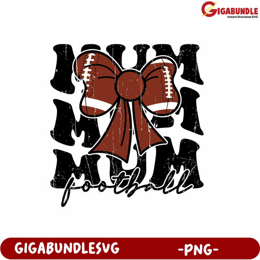 Football Mom Design with Bow PNG File for Sports Lovers and Crafters