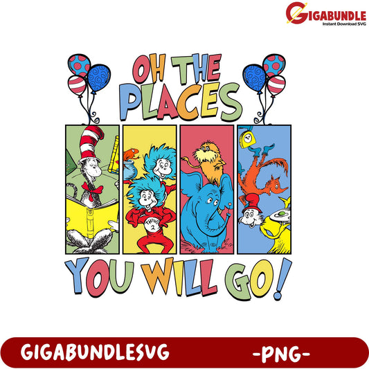 Fun Oh The Places You Will Go PNG Graphic for Kids' Decor