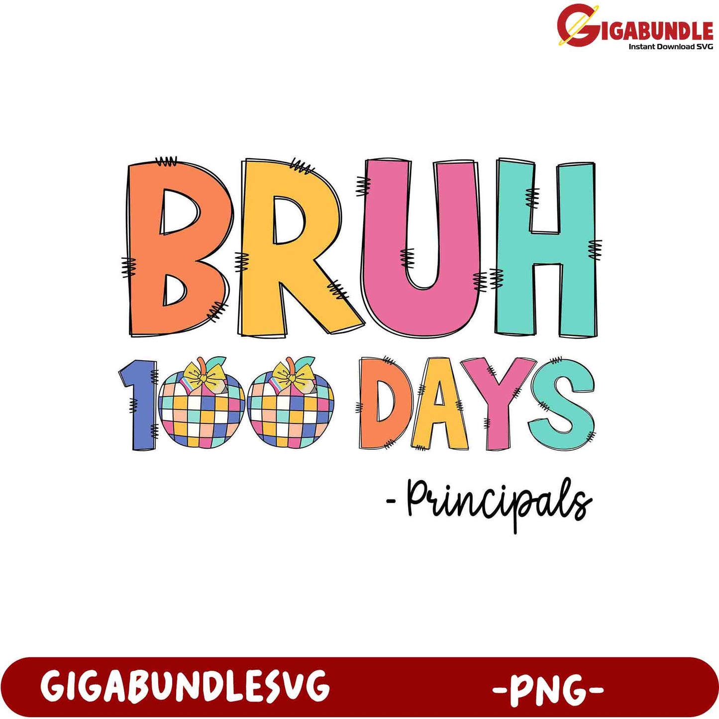 Fun 'Bruh 100 Days' PNG Design for Principals Celebration