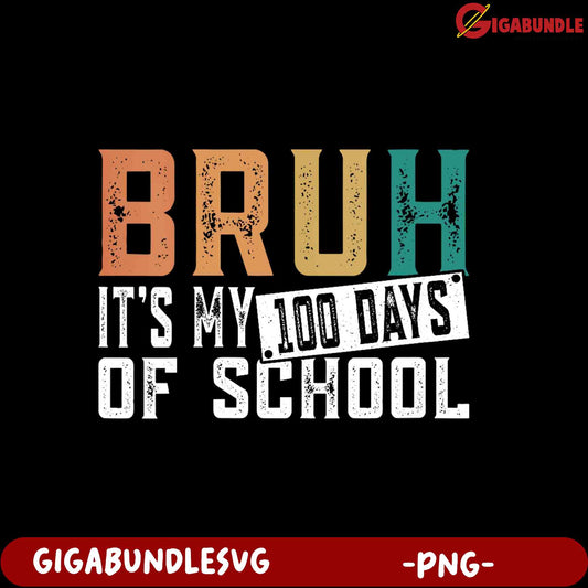 Funny 100 Days of School PNG Graphic for Students