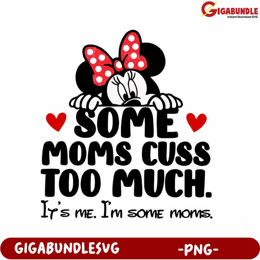 Funny Mom Saying PNG - Some Moms Cuss Too Much Graphic Design