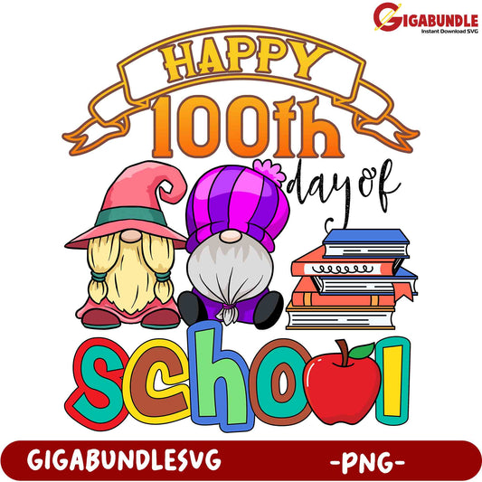 Happy 100th Day of School Gnomes PNG