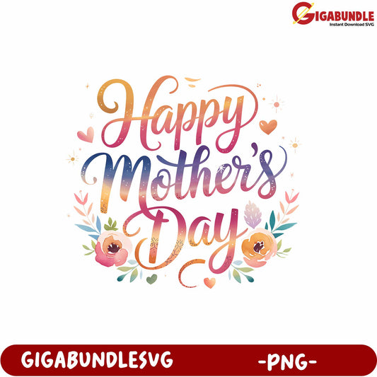 Happy Mothers Day Floral Design PNG Download for Occasions and Gifts