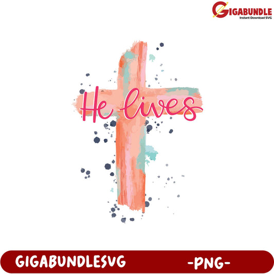 He Lives Cross Art PNG  Colorful Religious Graphic Design