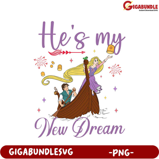 He's My New Dream PNG Design Featuring Rapunzel and Flynn Rider