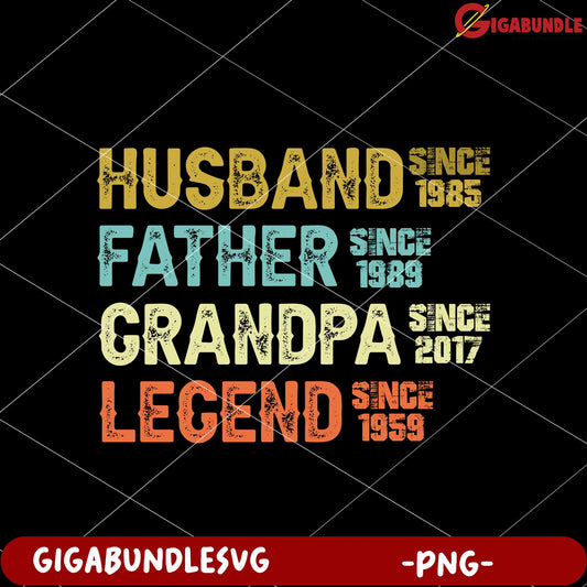 Husband father grandpa legend png, family legend png, grandpa hero pn