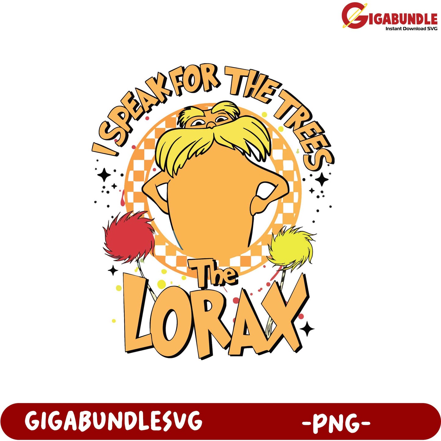 I Speak for the Trees The Lorax PNG Product - Eco-Friendly Art