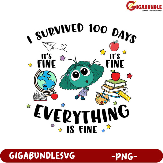I Survived 100 Days PNG  Cute Motivational Design