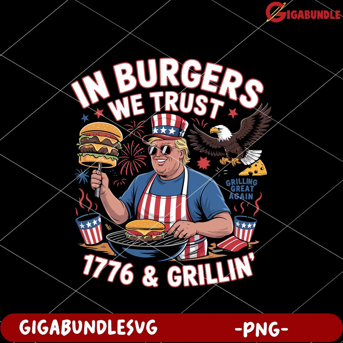 In burger we trust 1776 and grillin png, 1776 grillin png, patriotic bbq png