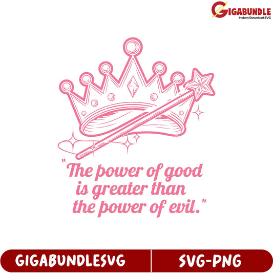 Inspirational Quote SVG with Crown and Wand Design for Crafts