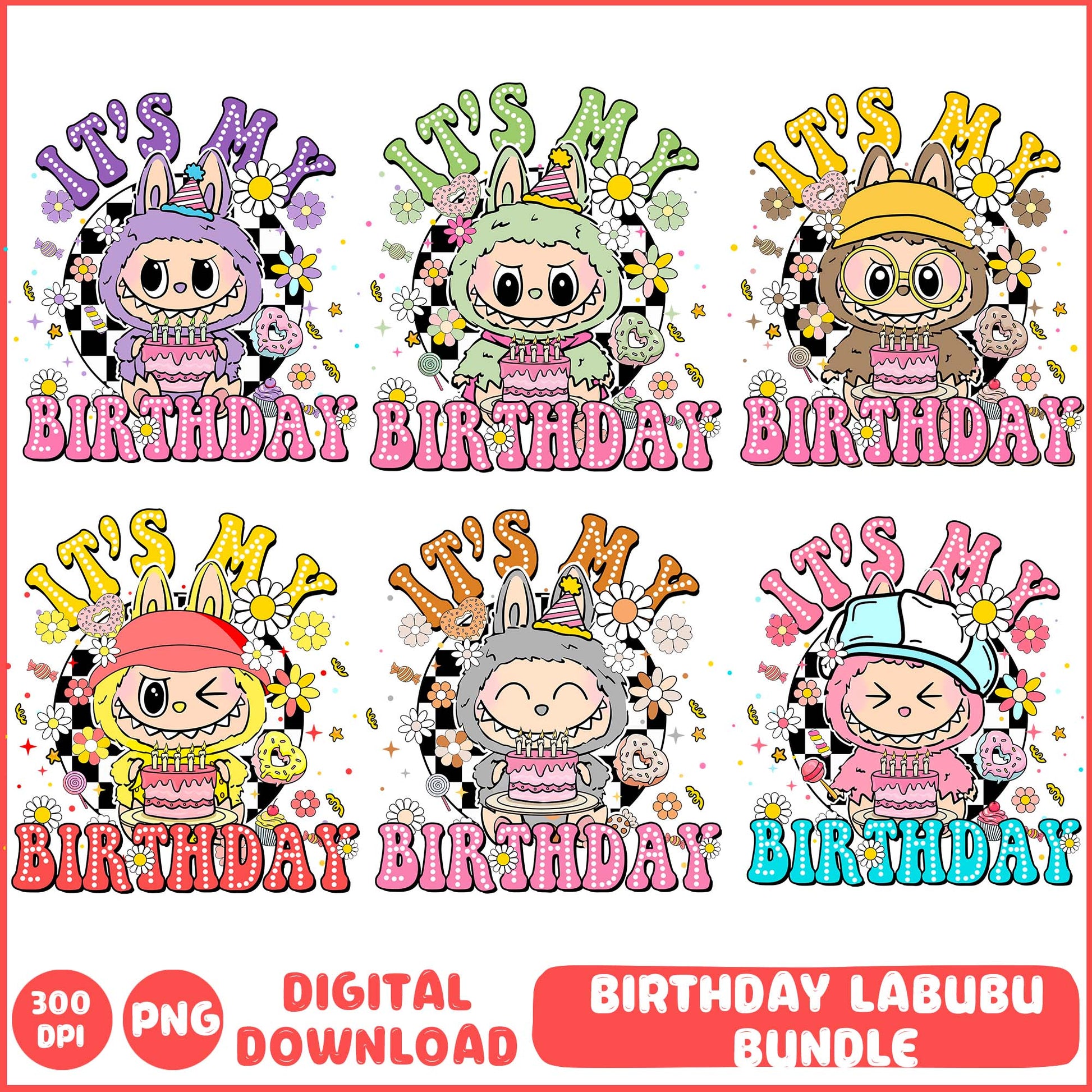 Labubu Birthday Bundle Png, It's My Birthday Png