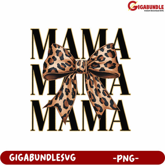 Leopard Bow Mama Design PNG for Creative Crafting and Apparel Use