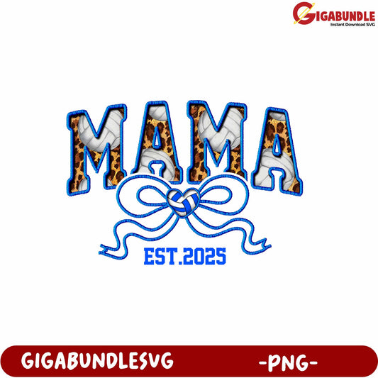 Leopard Print Mama Design with Heart Bow and Established Year 2025 PNG