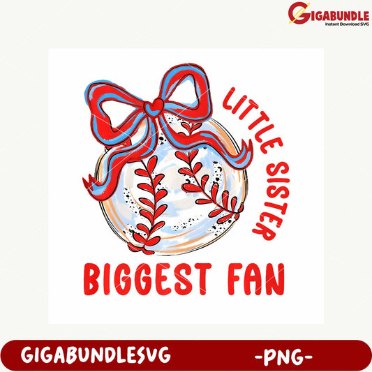 Little Sister Biggest Fan Decorative PNG Design File