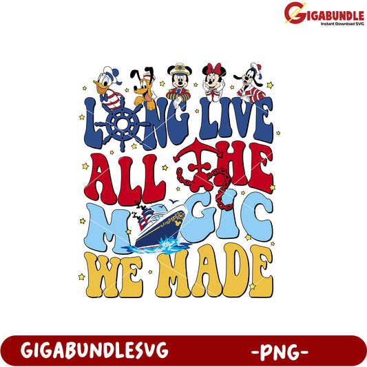 Long Live All the Magic We Made PNG Design Download