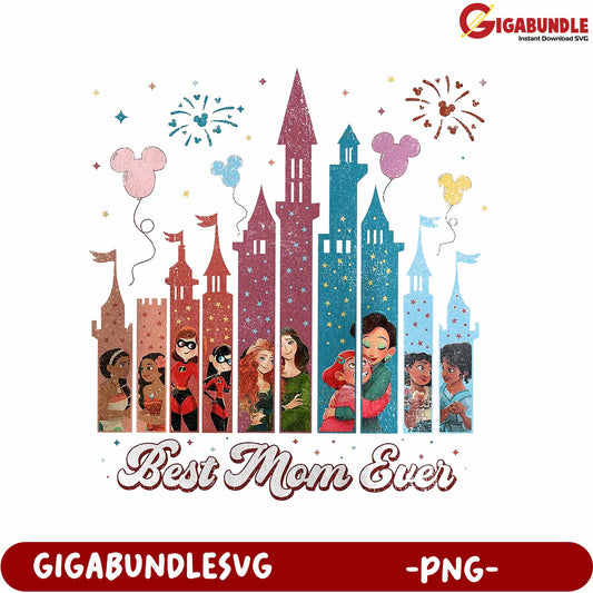 Magical Castle Best Mom Ever PNG Design for Celebrating Love